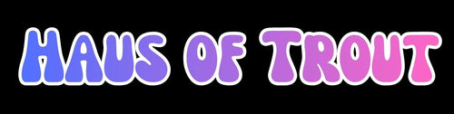 Haus of Trout